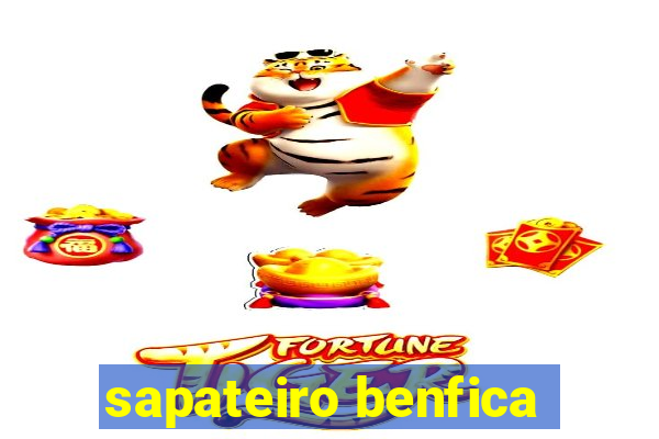 sapateiro benfica